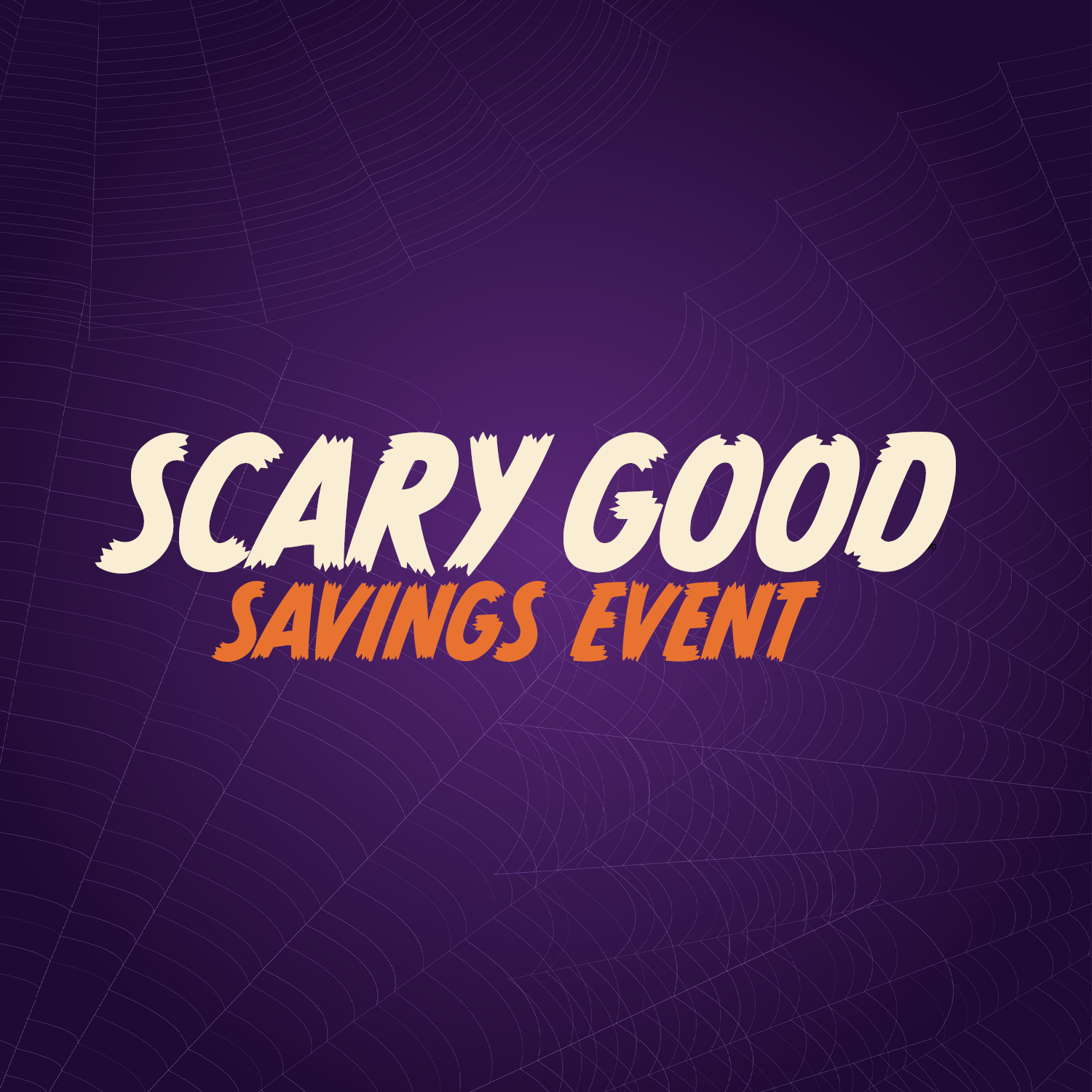 Scary Good Savings Event